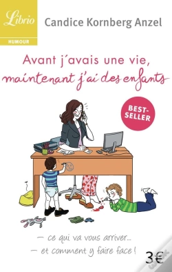 Capa do artigo Avant J'Avais Une Vie, Maintenant J'Ai Des Enfants