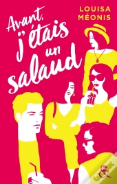 Avant J'Étais Un Salaud