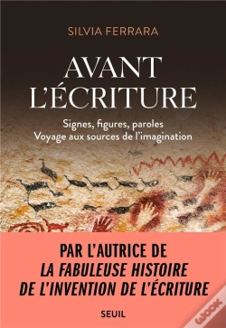 Capa do artigo Avant L'Écriture : Signes, Figures, Paroles, Voyage Aux Sources De L'Imagination