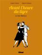 Avant L'Heure Du Tigre ; La Voie Malraux - Preview