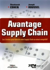Capa do artigo Avantage Supply Chain ; Les 5 Leviers Pour Faire De Votre Supply Chain Un Atout Compétitif