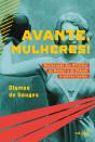 Avante, Mulheres! - Preview