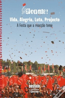 Capa do artigo Avante! - Vida, Alegria, Luta, Projecto