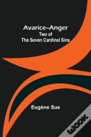 Avarice--Anger