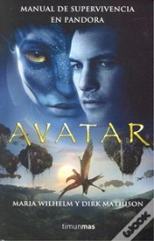 Avatar. Manual De Supervivencia En Pandora