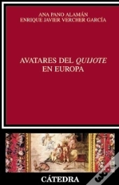 Avatares Del Quijote En Europa  