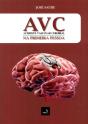 AVC - Acidente Vascular Cerebral na Primeira Pessoa - Preview