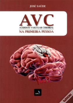 Capa do artigo AVC - Acidente Vascular Cerebral na Primeira Pessoa