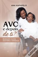 AVC... e Depois de Ti?