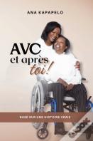 AVC... Et Après Toi!