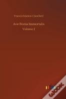 Ave Roma Immortalis