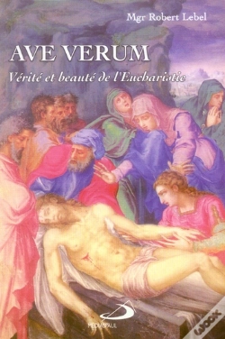 Capa do artigo Ave Verum ; Vérité Et Beauté De L'Eucharistie