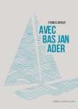 Avec Bas Jan Ader - Preview