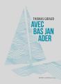 Avec Bas Jan Ader - Preview
