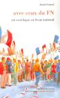 Avec Ceux Du Fn Un Sociologue Au Front National - Preview