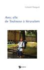Avec Elle De Toulouse À Jérusalem - Preview