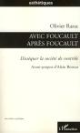Avec Foucault Après Foucault ; Disséquer La Société De Contrôle - Preview