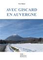 Avec Giscard En Auvergne - Preview