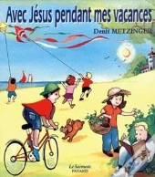 Avec Jesus Pendant Mes Vacances
