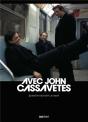 Avec John Cassavetes - Preview