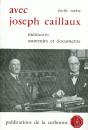 Avec Joseph Caillaux ; Mémoires, Souvenirs Et Documents - Preview