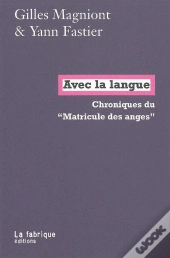 Avec La Langue ; Chroniques Du 
