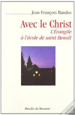 Capa do artigo Avec Le Christ : L'Évangile À L'École De Saint Benoît