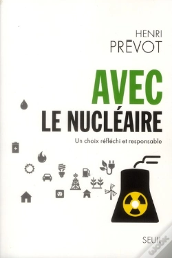 Capa do artigo Avec Le Nucléaire ; Un Choix Réfléchi Et Responsable