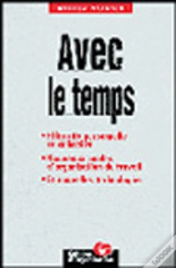 Capa do artigo Avec Le Temps: Efficacite Personelle Et Collective, Nouveaux Modes D'Organisation Du Travail