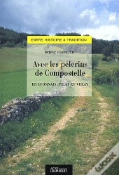 Avec Les Pélerins De Compostelle