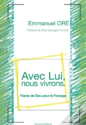 Avec Lui, Nous Vivrons ; Parole De Dieu Pour Le Passage