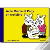 Avec Mamie Et Papy En Croisière