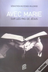 Avec Marie Sur Les Pas De Jésus