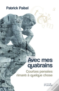 Capa do artigo Avec Mes Quatrains ; Courtes Pensées Rimant À Quelque Chose