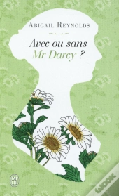 Avec Ou Sans Mr Darcy ?