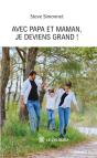 Avec Papa Et Maman, Je Deviens Grand ! - Preview