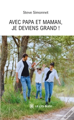 Capa do artigo Avec Papa Et Maman, Je Deviens Grand !