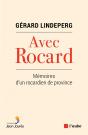 Avec Rocard - Memoires D'Un Rocardien De Province - Preview