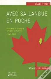 Capa do artigo Avec Sa Langue En Poche...; Parcours De Français Émigrés Au Canada (1945-2000)