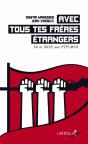 Avec Tous Tes Frères Étrangers : De La Moe Aux Ftp-Moi - Preview