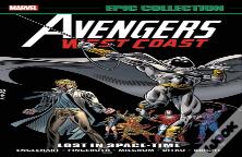 Avengers West Coast Epic Collection: Lost In Space-Time