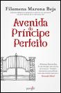 Avenida do Príncipe Perfeito - Preview