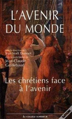 Capa do artigo Avenir Du Monde Actes Du Colloque Les Chrétiens Face À L'Avenir