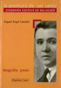 Aventura De Ser Santo Josemaria Escriba De Balaguer