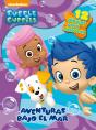 Aventuras Bajo El Mar (Bubble Guppies. Actividades 3) - Preview