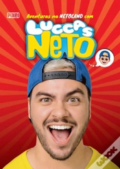 Capa do artigo Aventuras na Netoland com Luccas Neto