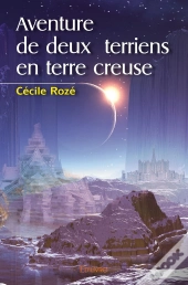 Aventure De Deux Terriens En Terre Creuse