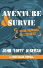 Aventure & Survie ; Le Guide Pratique De L'Extrême - Preview