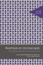 Aventure En Microscopie - Preview