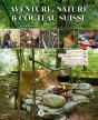 Aventure, Nature & Couteau Suisse - Preview